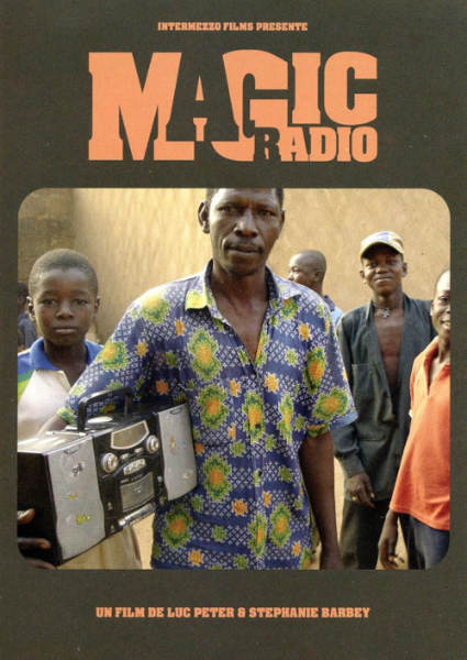 MAGIC RADIO : un film de Stéphanie Barbey & Luc Peter